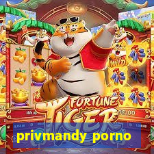 privmandy porno